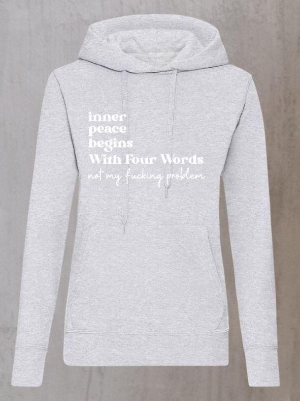 Not My F*cking Problem β Personalised Hoodie for Women