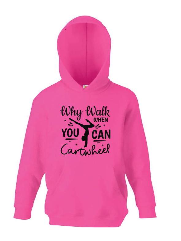 Personalised Kids Gymnastics Hoodie – Why Walk When You Can Cartwheel