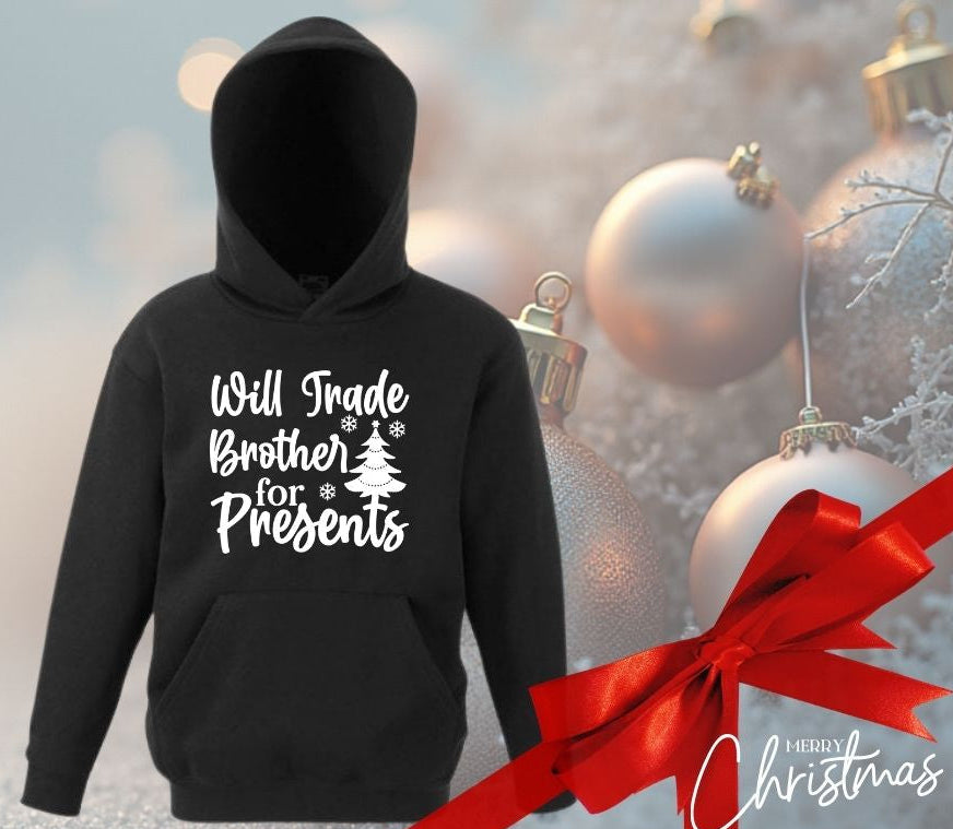 Funny Christmas Hoodie for Kids – “Will Trade Brother for Presents”