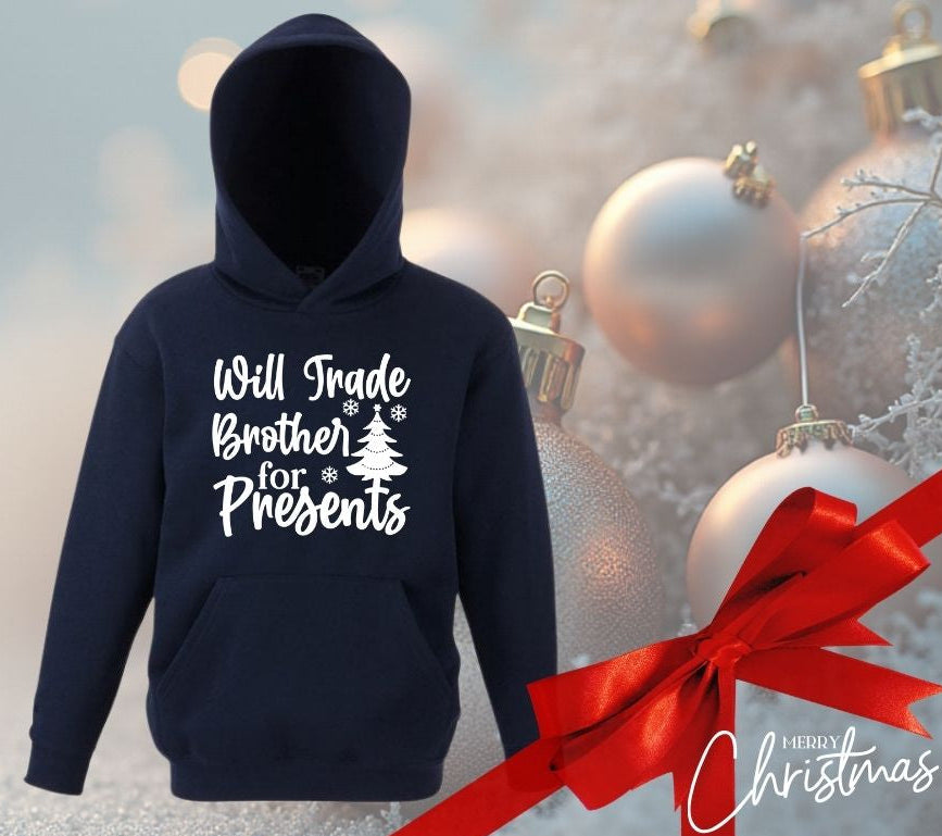 Funny Christmas Hoodie for Kids – “Will Trade Brother for Presents”