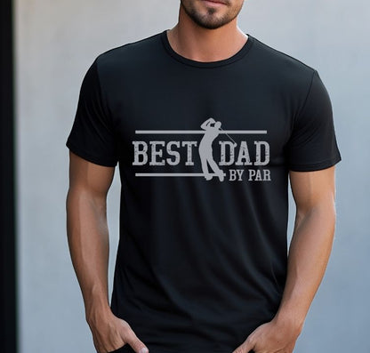 “Best Dad by Par” Golf T-Shirt