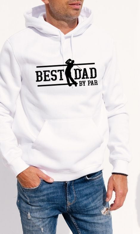 Men’s White Hoodie – “Best Dad by Par”