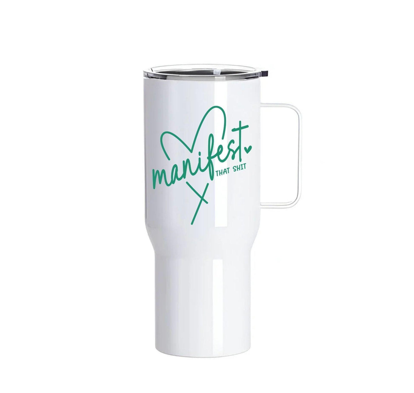 "Manifest That Sh*t" – Custom 25oz Stainless Steel Tumbler with Handle (White)