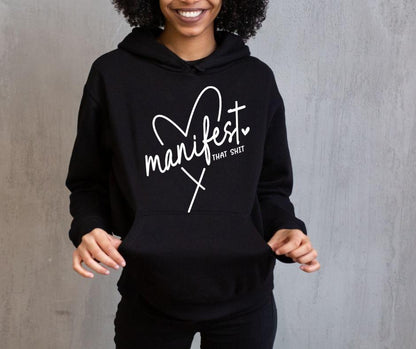 Manifest That Sh*t – Personalised Hoodie for Women