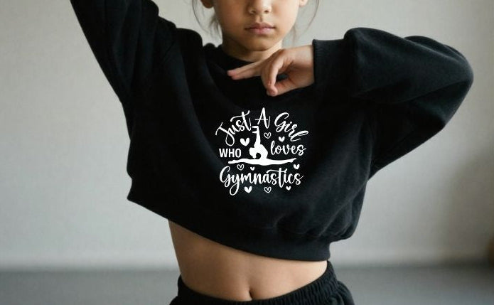 Personalised Girls Gymnastics Cropped Sweatshirt – Just a Girl Who Loves Gymnastics