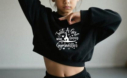 Personalised Girls Gymnastics Cropped Sweatshirt – Just a Girl Who Loves Gymnastics