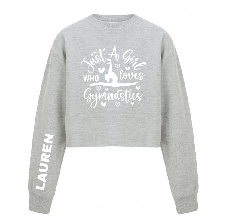 Personalised Girls Gymnastics Cropped Sweatshirt – Just a Girl Who Loves Gymnastics
