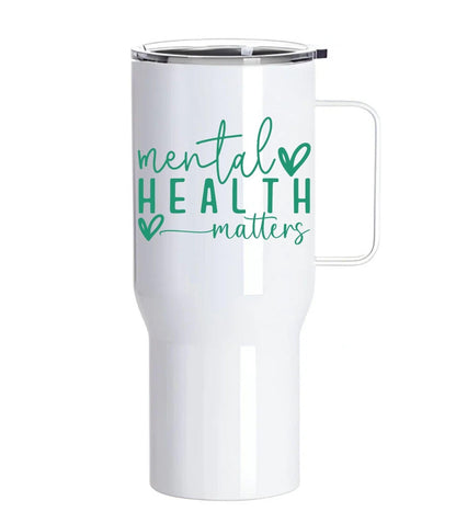 Mental Health Matters – 25oz White Stainless Steel Tumbler