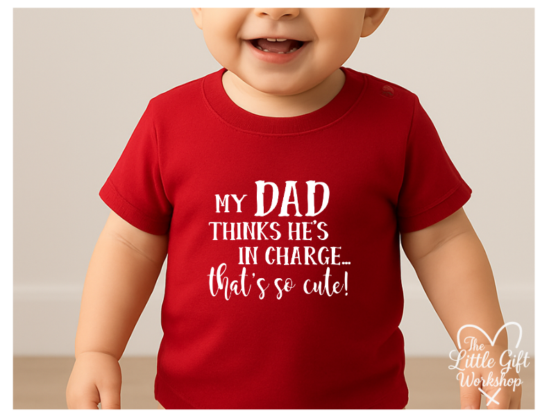 Personalised “My Dad Thinks He’s in Charge… That’s So Cute!” Children's T-Shirt