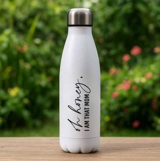 Oh Honey, I Am That Mom – Personalised 500ml Stainless Steel Water Bottle