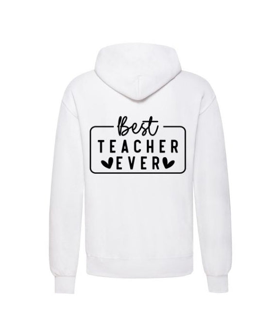 Personalised Women’s Hoodie – “Best Teacher Ever” Slogan