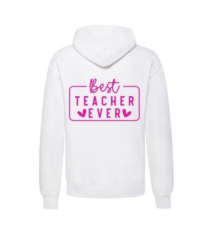 Personalised Women’s Hoodie – “Best Teacher Ever” Slogan