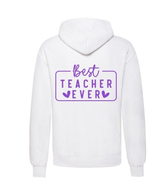 Personalised Women’s Hoodie – “Best Teacher Ever” Slogan