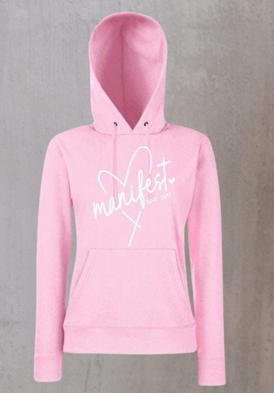 Manifest That Sh*t – Personalised Hoodie for Women