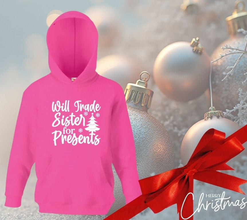 Funny Christmas Hoodie for Kids – “Will Trade Sister for Presents”