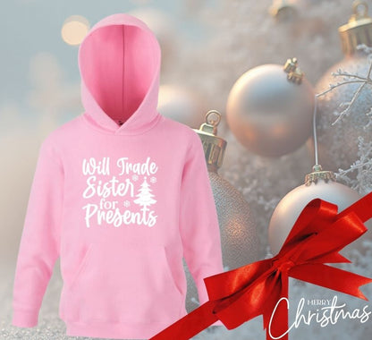 Funny Christmas Hoodie for Kids – “Will Trade Sister for Presents”