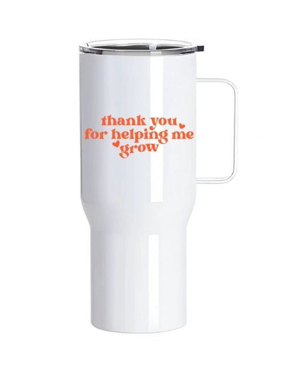 Personalised “Thank You For Helping Me Grow” Tumbler – 25oz Stainless Steel