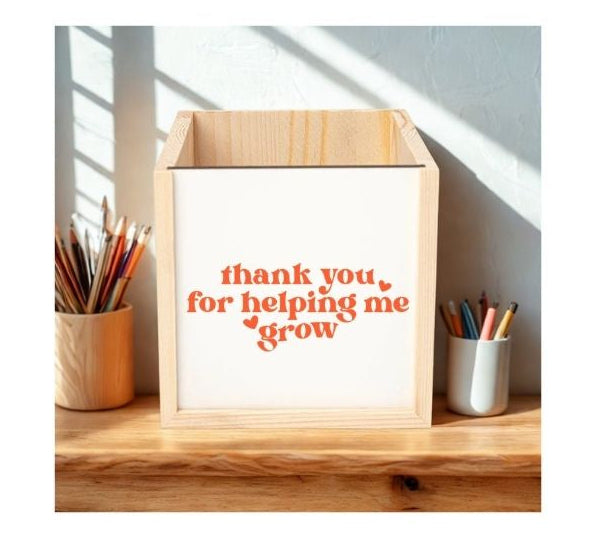 Personalised Wooden Pencil Pot – Thank You for Helping Me Grow 🌱🎁