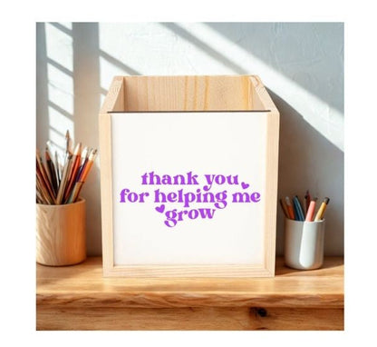 Personalised Wooden Pencil Pot – Thank You for Helping Me Grow 🌱🎁
