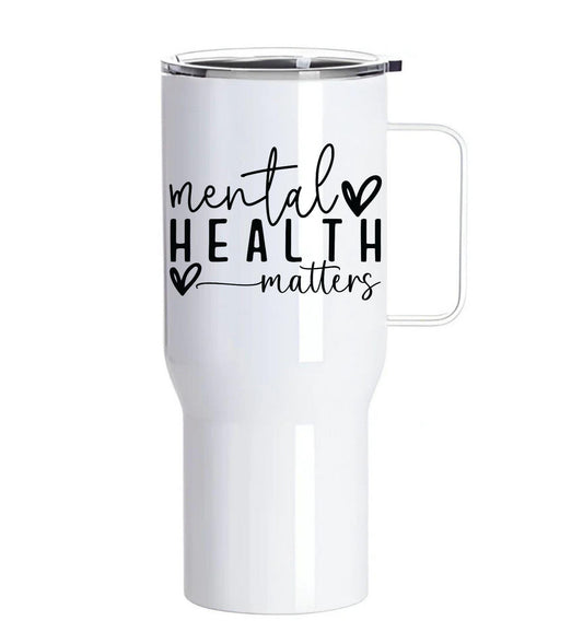 Mental Health Matters – 25oz White Stainless Steel Tumbler