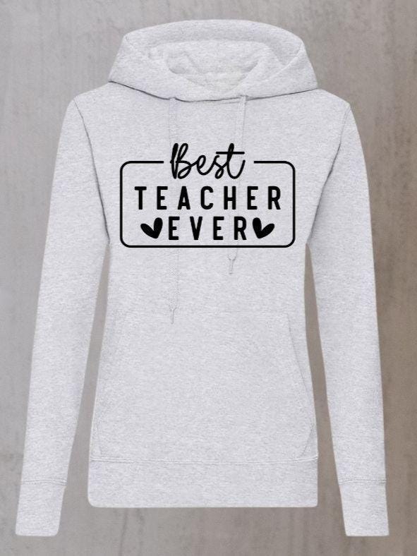 Best Teacher Ever – Personalised Hoodie Gift for Teachers