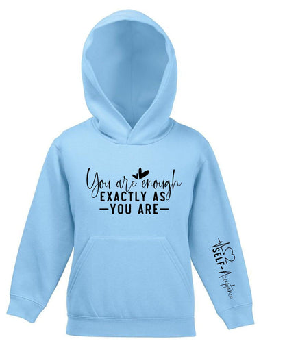 Kids’ Positive Affirmation Hoodie – “You Are Enough Exactly As You Are”