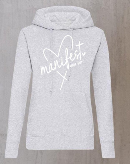 Manifest That Sh*t – Personalised Hoodie for Women