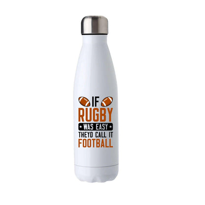 Personalised Rugby Water Bottle – “If Rugby Was Easy, They’d Call It Football”