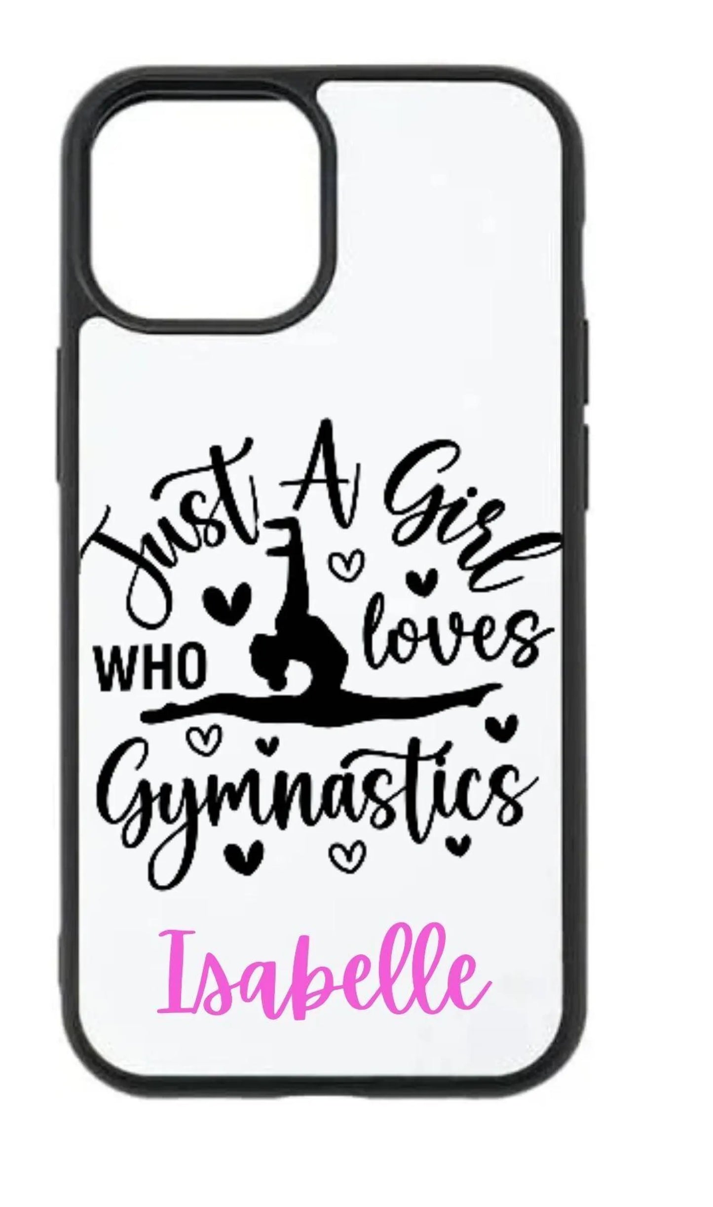 Personalised Gymnastics iPhone Case – “Just a Girl Who Loves Gymnastics”