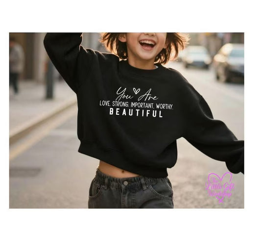You Are Loved, Strong, Important, Worthy & Beautiful Children's Cropped Sweatshirt