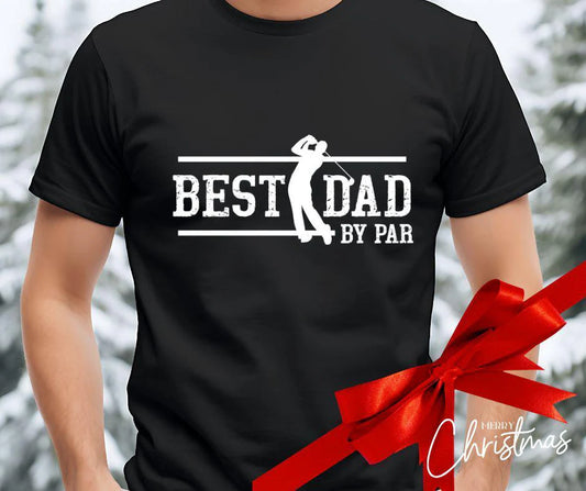 “Best Dad by Par” Golf T-Shirt